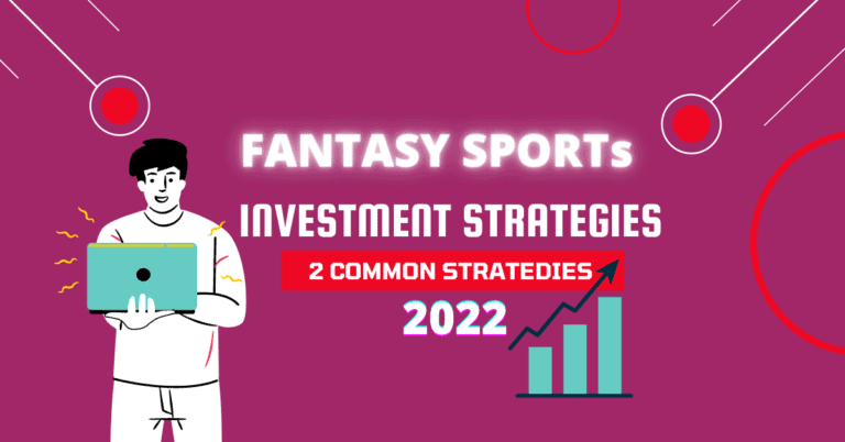 Fantasy Sports: Investment Strategies 2022.