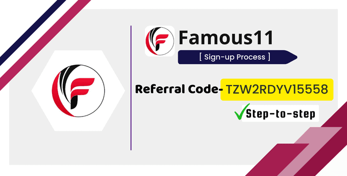 Famous11 Referral Code.